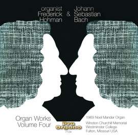 Organist Frederick Hohman & Johann Sebastian Bach, Vol. 4