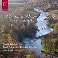 Down a River of Time - Oboe Concertos from the Baroque to the Present