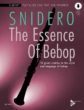 Snidero, J: The Essence Of Bebop Clarinet