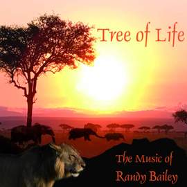 Tree of Life: The Music of Randy Bailey