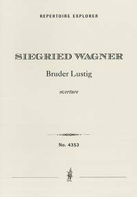 Wagner, Siegfried: Bruder Lustig, overture