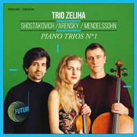 Shostakovich, Arensky & Mendelssohn: Piano Trios No. 1