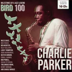Bird 100 - Milestones of A Jazz Legend (original Albums) (10cd)