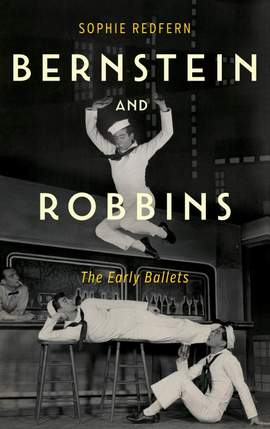 Bernstein and Robbins: The Early Ballets
