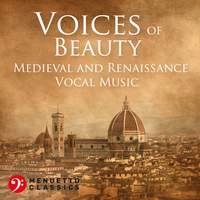 Voices of Beauty: Medieval and Renaissance Vocal Music