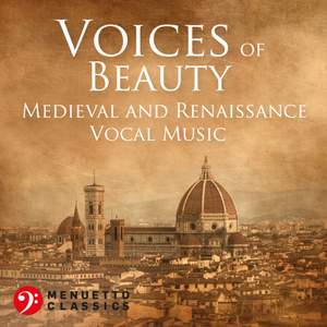 Voices of Beauty: Medieval and Renaissance Vocal Music Product Image