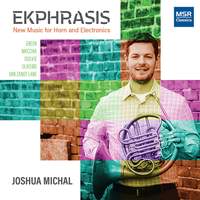 Ekphrasis - New Music for Horn and Electronics