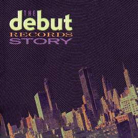 The Debut Records Story