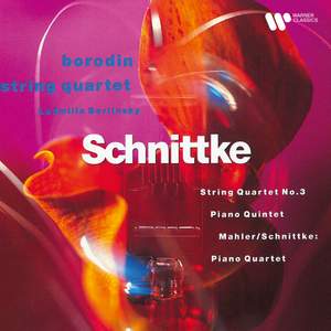 Schnittke: String Quartet No. 3, Piano Quartet & Piano Quintet - Mahler: Piano Quartet