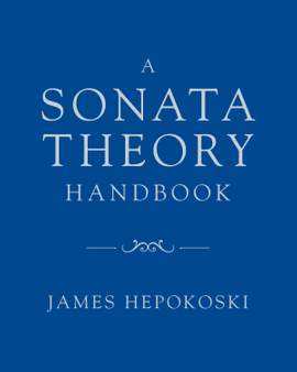 A Sonata Theory Handbook