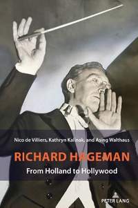 Richard Hageman: From Holland to Hollywood