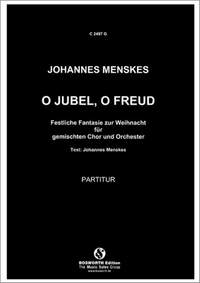 Johannes Menskes: O Jubel, O Freud