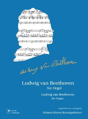 Ludwig van Beethoven: Ludwig van Beethoven Für Orgel
