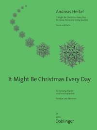 Andreas Hertel: It Might Be Christmas Every Day