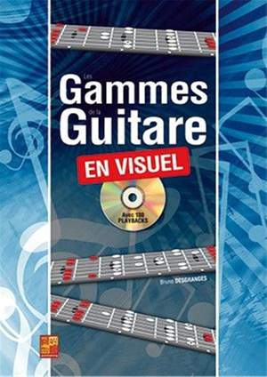 Bruno Desgranges: Les gammes de la guitare en visuel
