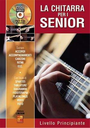 Stefano Liberini: La chitarra per i senior - Livello principiante