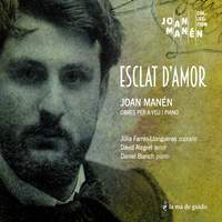 Joan Manén: Esclat d'amor