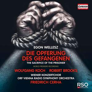 Wellesz: Die Opferung des Gefangenen