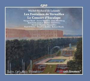 Michael-Richard de Lalande: Les Fontaines de Versailles; Le Concert d’Esculape