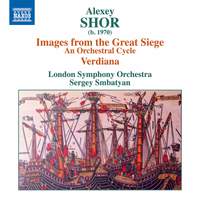 Alexey Shor: Images from the Great Siege - An Orchestral Cycle, Verdiana