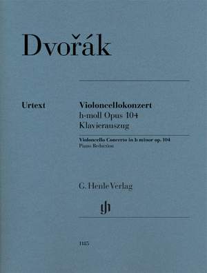 Dvořák, Antonín: Violoncello Concerto in B minor, Op. 104 