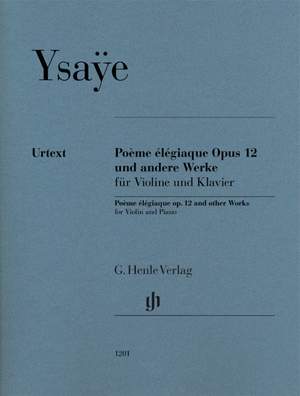 Ysaye, Eugène: Poème élégiaque, Op. 12 and other Works for Violin and Piano