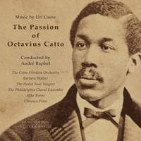 The Passion of Octavius Catto