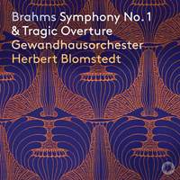 Brahms: Symphony No. 1 & Tragic Overture