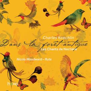 Charles Koechlin: Les Chants de Nectaire, Op. 199 - Second Series Product Image