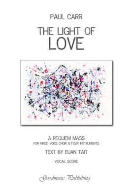 Paul Carr: The Light of Love - A Requiem Mass
