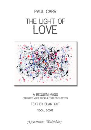 Paul Carr: The Light of Love - A Requiem Mass