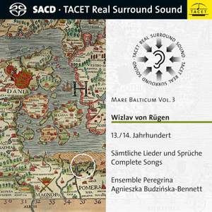 Mare Balticum Vol. 3: Wizlav Von Rugen, 13th & 14th Century - Complete Songs