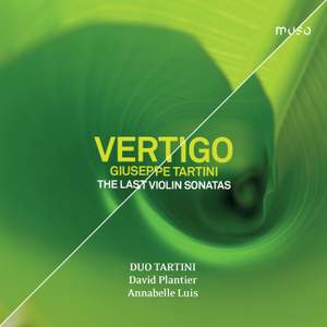 Giuseppe Tartini: Vertigo (The Last Violin Sonatas)