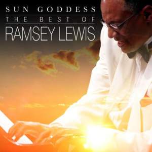 Sun Goddess: the Best of Ramsey Lewis