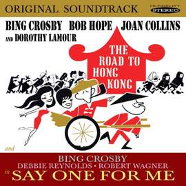 Road To Hong Kong & Say One For Me (o.s.t.)