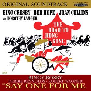 Road To Hong Kong & Say One For Me (o.s.t.)