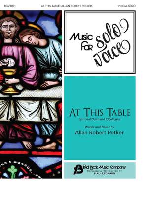 Allan Robert Petker: At This Table