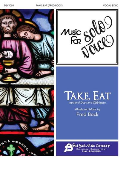 Fred Bock: Take, Eat