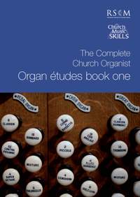 Complete Church Organist: Organ Études Book One