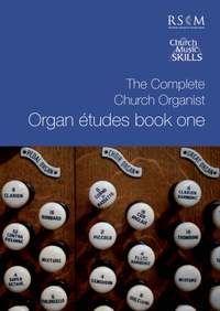 Complete Church Organist: Organ Études Book One