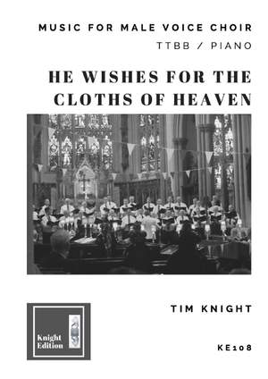 Knight, T: He Wishes for the Cloths of Heaven