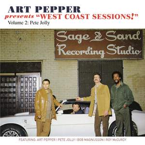 Art Pepper Presents 'West Coast Sessions!' Volume 2: Pete Jolly