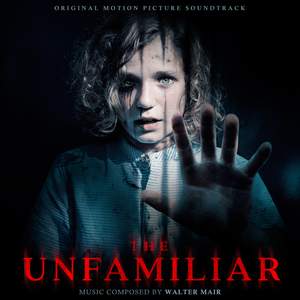 The Unfamiliar (Original Motion Picture Soundtrack)