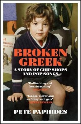 Broken Greek: A Story of Chip Shops and Pop Songs