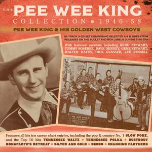 The Pee Wee King Collection 1946-58 (3cd)