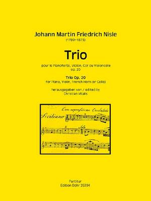 Johann Martin Friedrich Nisle: Trio Für Violine, Horn und Klavier Op. 20