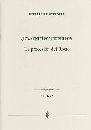 Turina, Joaquin: La Procession du Rocio for orchestra