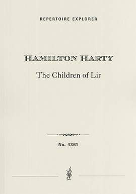 Harty, Hamilton: The Children of Lir, poem for orchestra