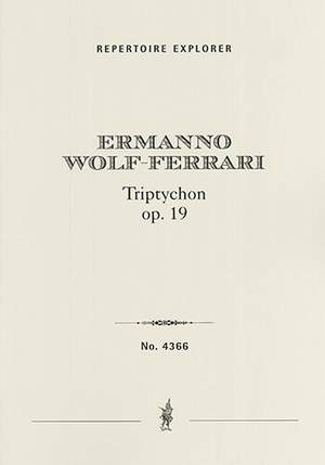 Wolf-Ferrari, Ermanno: Triptychon for orchestra