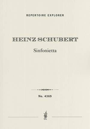 Schubert, Heinz: Sinfonietta for orchestra